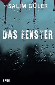 Das Fenster: Krimi