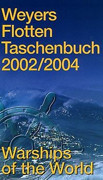 Weyers Flottentaschenbuch /Warships of the World / 2002/2004. 65. Jahrgang. Dt. /Engl.