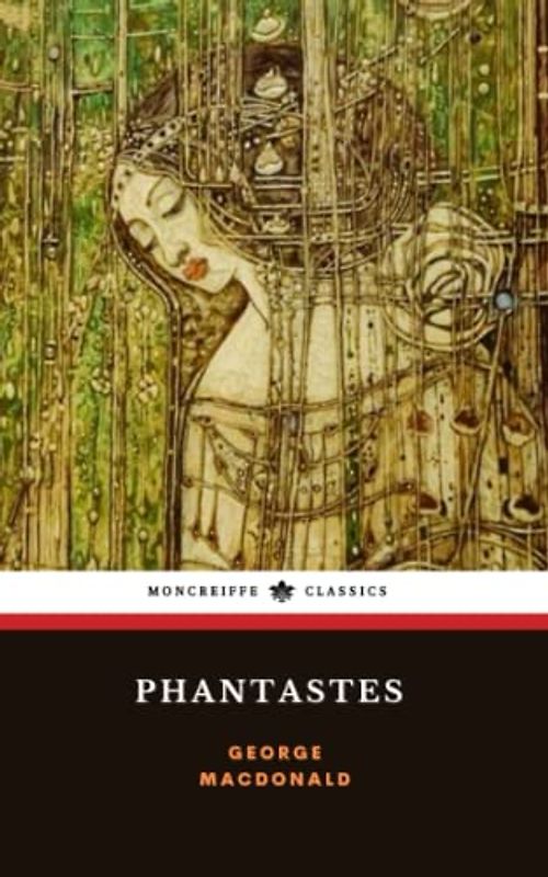 Phantastes: A Faerie Romance for Men and Women