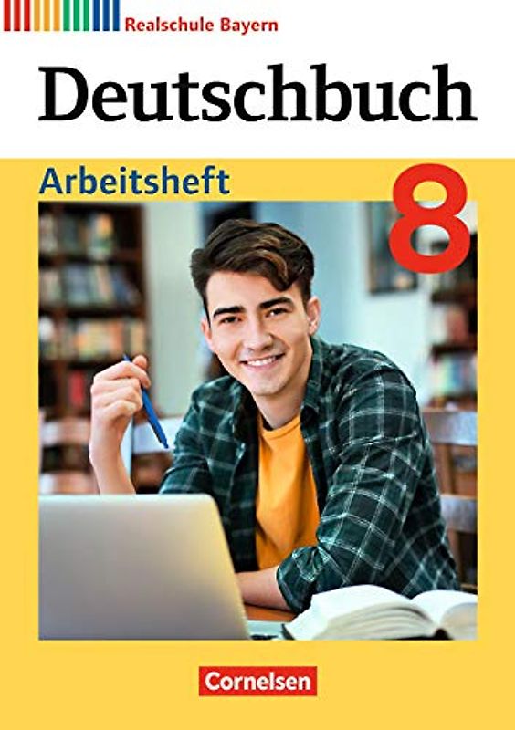 Deutschbuch - Sprach- und Lesebuch - Realschule Bayern 2017 - 8. Jahrgangsstufe