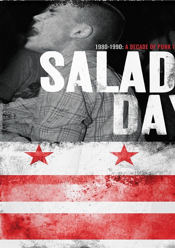 Salad Days-A Decade Of Punk In Washington,DC...