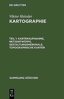 Kartenaufnahme, Netzentwürfe, Gestaltungsmerkmale, topographische Karten