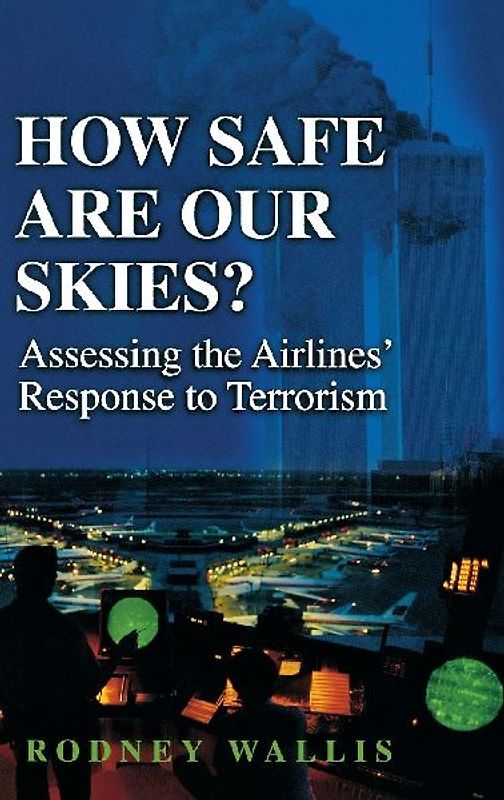 How Safe Are Our Skies? Assessing the Airlines' Response to Terrorism