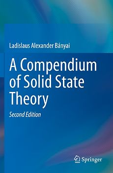 A Compendium of Solid State Theory