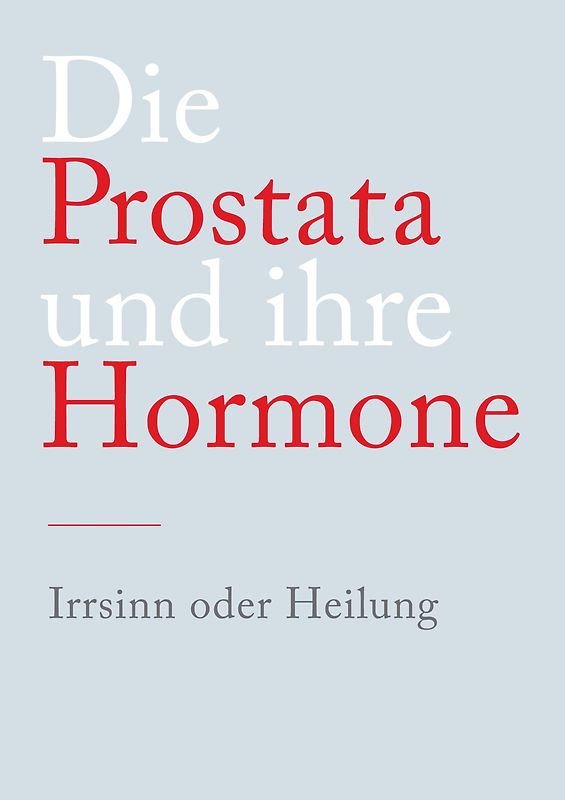 Die Prostata und ihre Hormone