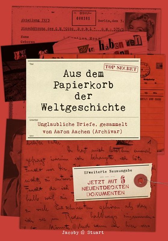 Aus dem Papierkorb der Weltgeschichte