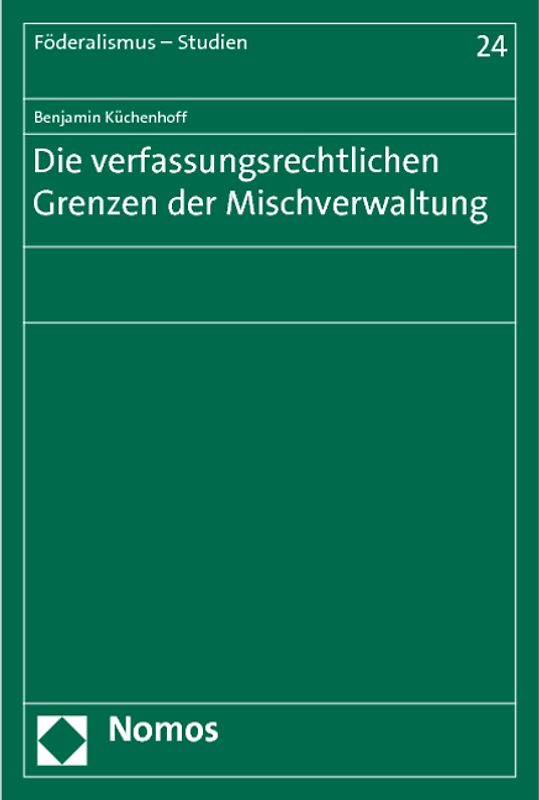 Die verfassungsrechtlichen Grenzen der Mischverwaltung