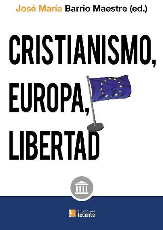 Cristianismo, Europa y libertad