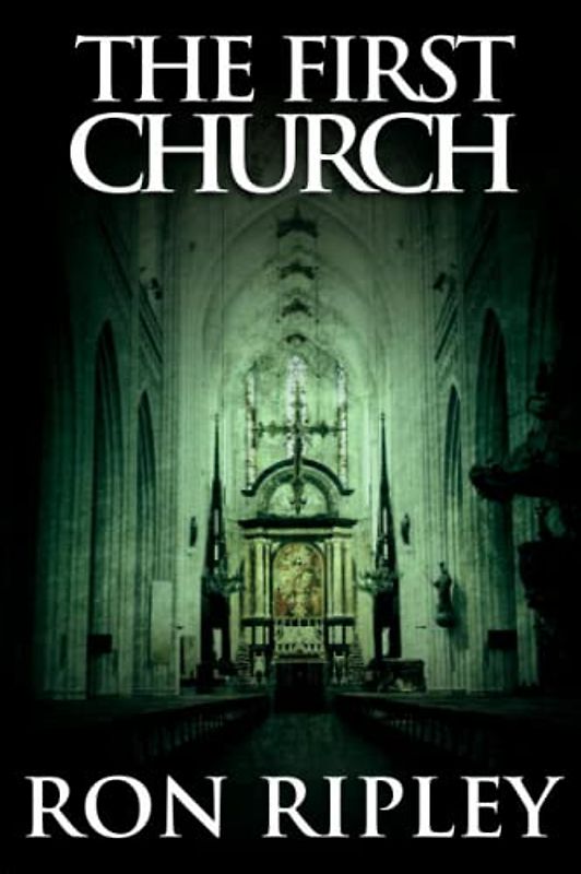 The First Church: Übernatürlicher Horror mit Furchteinflößenden Geistern & Spukhäusern (Spielplatz des Todes-Serie, Band 4)