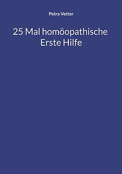 25 Mal homöopathische Erste Hilfe