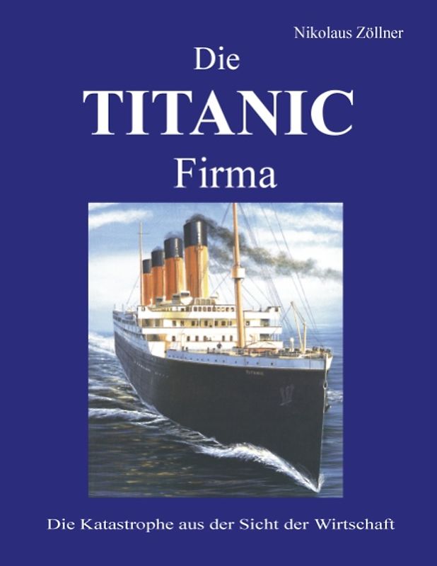 Die TITANIC Firma