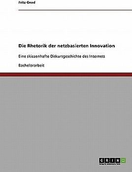 Die Rhetorik der netzbasierten Innovation