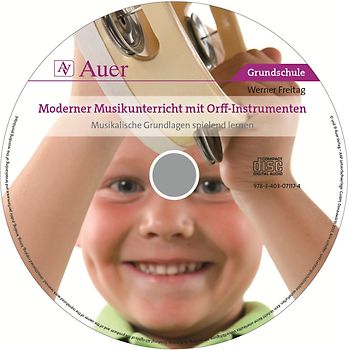 Moderner Musikunterricht mit Orff-Instrumenten CD