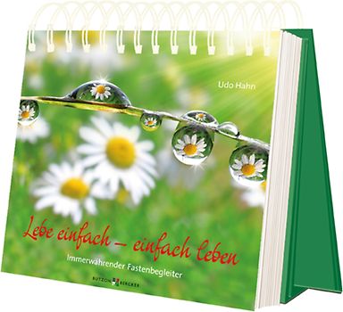 Lebe einfach – einfach leben