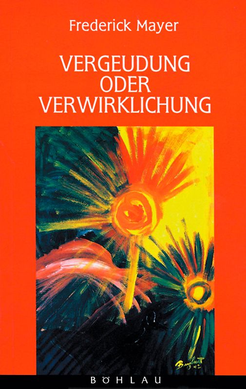 Vergeudung oder Verwirklichung