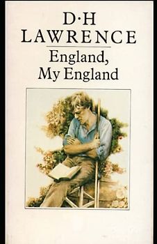 England, My England and Other Stories Annotated and Unabridged