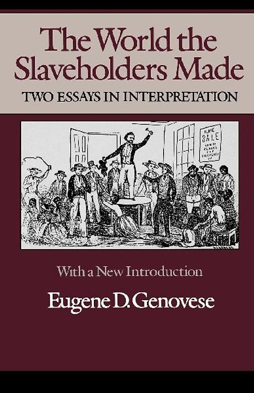 The World Slaveholders Made