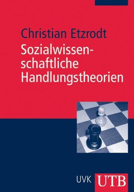 Sozialwissenschaftliche Handlungstheorien