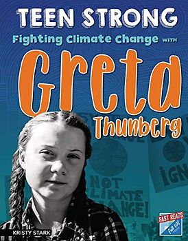 Fighting Climate Change with Greta Thunberg (Teen Strong)