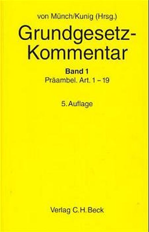 Grundgesetz-Kommentar Gesamtwerk. In 3 Bänden / Grundgesetz-Kommentar  Bd. 1: Präambel bis Art. 19