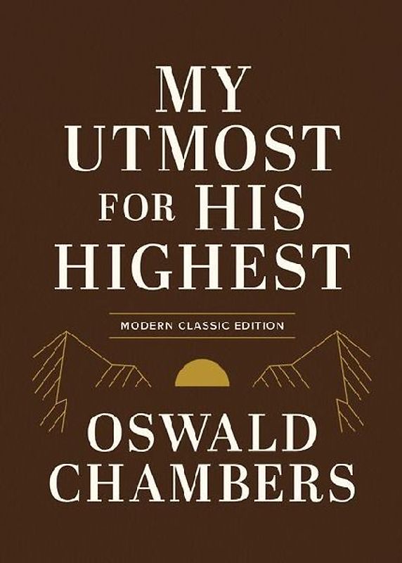 My Utmost for His Highest