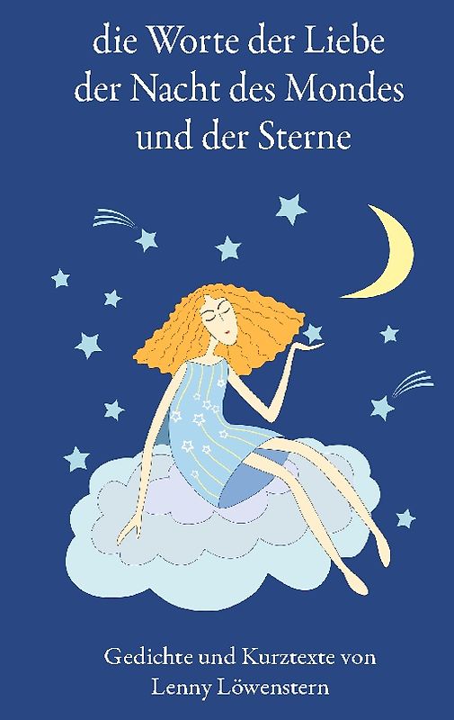 die Wörter der Liebe der Nacht des Mondes und der Sterne