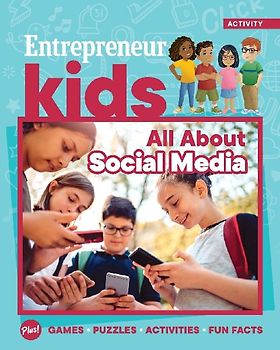 Entrepreneur Kids: All about Social Media