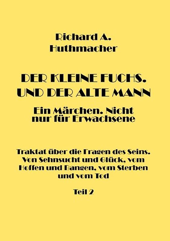 Der Kleine Fuchs. Und der Alte Mann, Teil 2