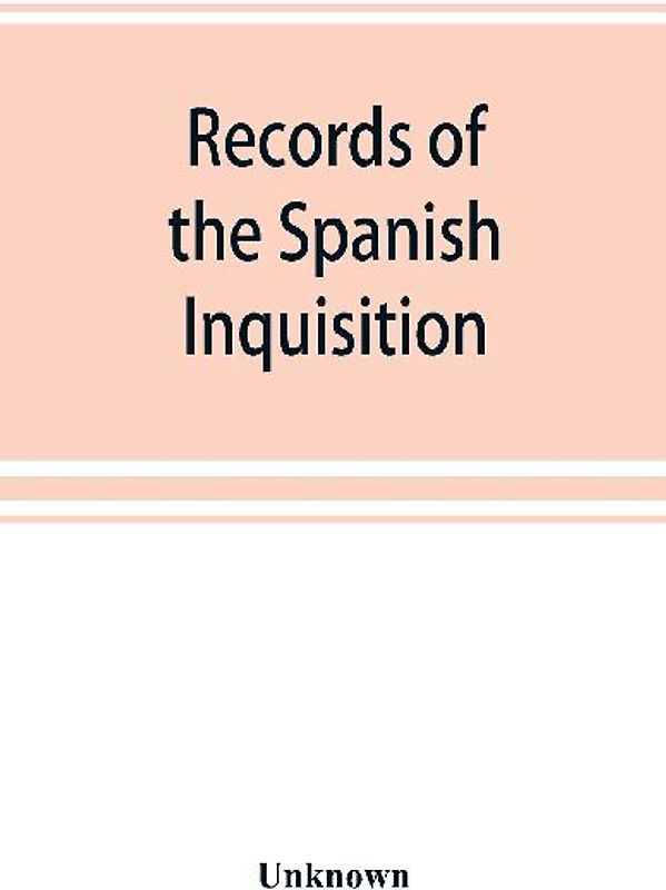 Records of the Spanish Inquisition