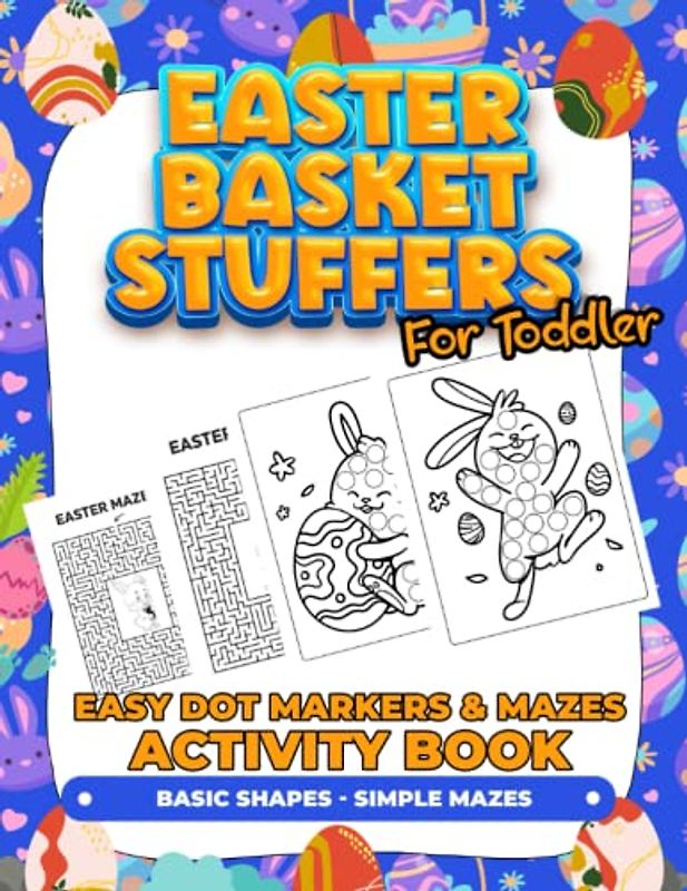 Easter Basket Stuffers for Toddler: Dot Markers Activity Book for Toddlers, for Kids Ages 2-4