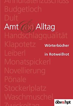 Wörterbücher in Rotweißrot / Amt und Alltag