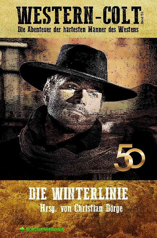 WESTERN-COLT, Band 50: DIE WINTERLINIE