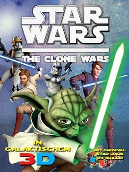 Star Wars The Clone Wars - In galaktischem 3D. Bd. 1: Helden & Schurken
