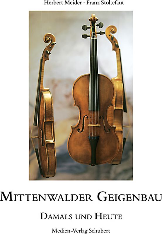 Mittenwalder Geigenbau - damals und heute