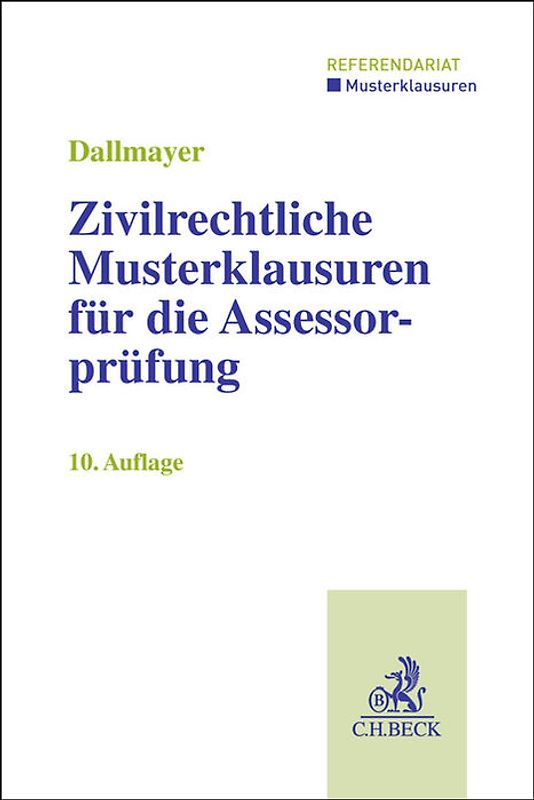 Zivilrechtliche Musterklausuren für die Assessorprüfung