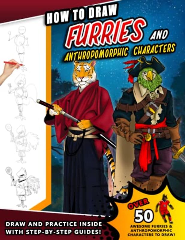 How to Draw Furries and Anthropomorphic Animals: A Fun Step by Step Drawing Book for Young Artists and kids of all ages