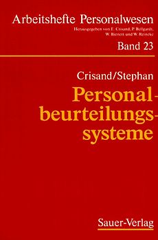 Personalbeurteilungssysteme. Ziele, Instrumente, Gestaltung