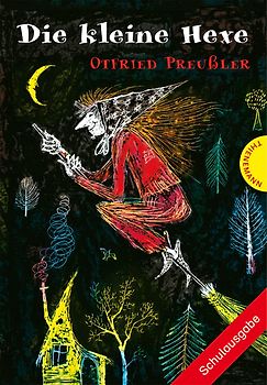 Die kleine Hexe: Die kleine Hexe