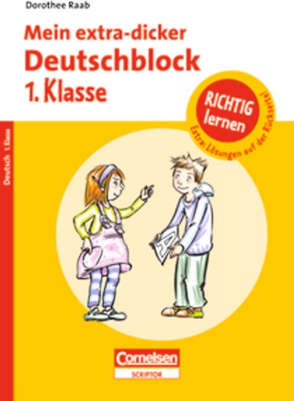 Dorothee Raab - Richtig lernen / 1. Schuljahr - Mein extra-dicker Deutschblock