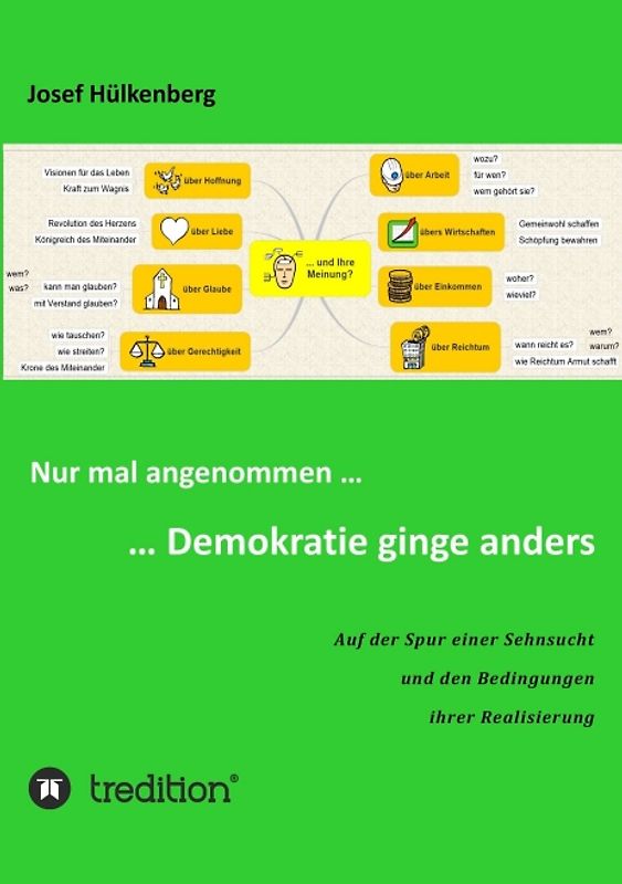 Nur mal angenommen ... ... Demokratie ginge anders