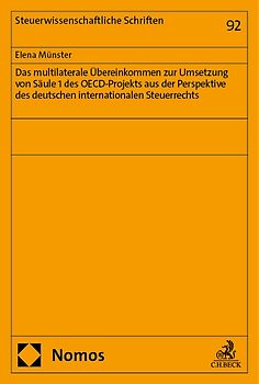 Das multilaterale Übereinkommen zur Umsetzung von Säule 1 des OECD-Projekts aus der Perspektive des deutschen internationalen Steuerrechts