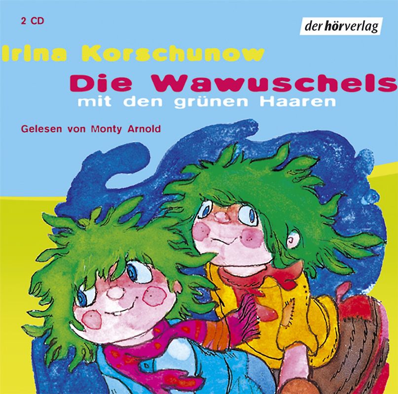 Die Wawuschels mit den grünen Haaren