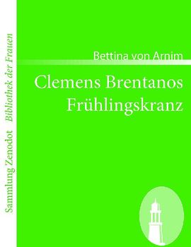 Clemens Brentanos Frühlingskranz