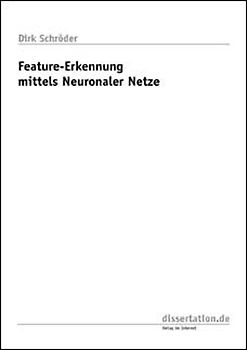 Feature-Erkennung mittels Neuronaler Netze