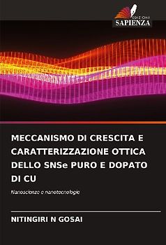 MECCANISMO DI CRESCITA E CARATTERIZZAZIONE OTTICA DELLO SNSe PURO E DOPATO DI CU