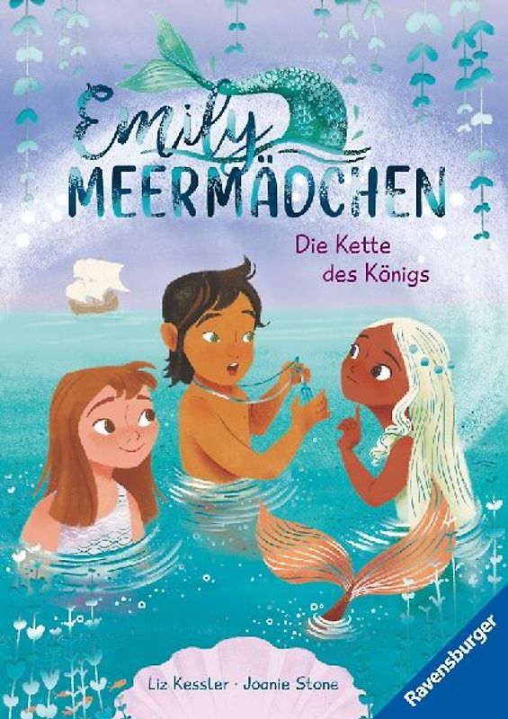Emily Meermädchen, Band 3 - Die Kette des Königs