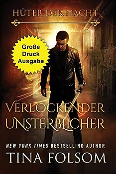 Verlockender Unsterblicher (Große Druckausgabe) (Hüter Der Nacht, Band 5)