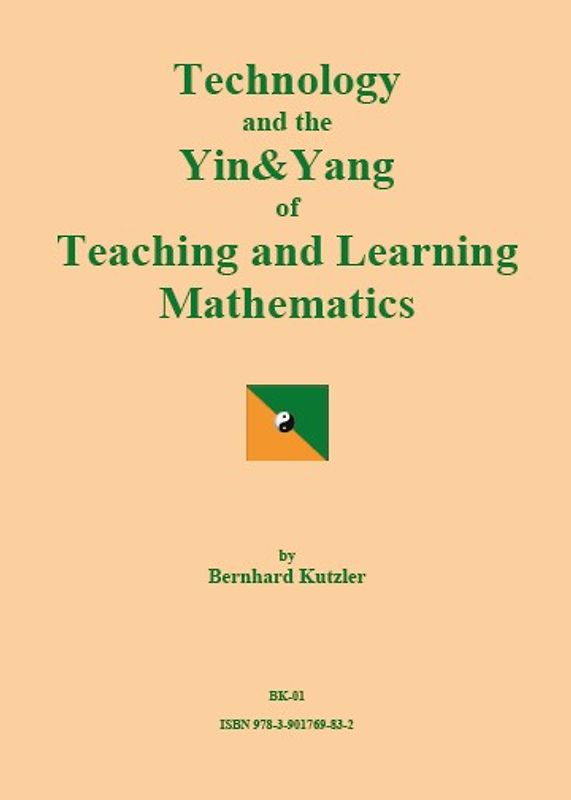 Technology and the Yin&Yang of Teaching and Learning Mathematics
