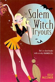 The Salem Witch Tryouts - Kelly McClymer [Paperback]