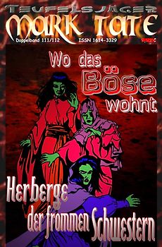 TEUFELSJÄGER MARK TATE / TEUFELSJÄGER Mark Tate 111-112: Wo das Böse wohnt